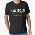 Huncle Like Regular Uncle But Way T-Shirt - Casual Everyday Wear Unisex