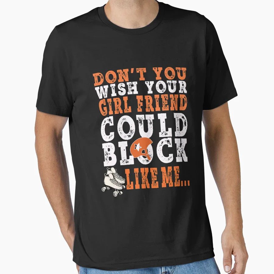 Funny Roller Derby Block Like Mine T-Shirt - Unique Graphic Unisex