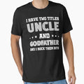 Uncle Godfather I Rock Both Them T-Shirt - Casual Everyday Wear for Adults