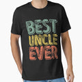 Best Uncle Ever Funny Gift Fathers T-Shirt - Minimalist Print for Adults