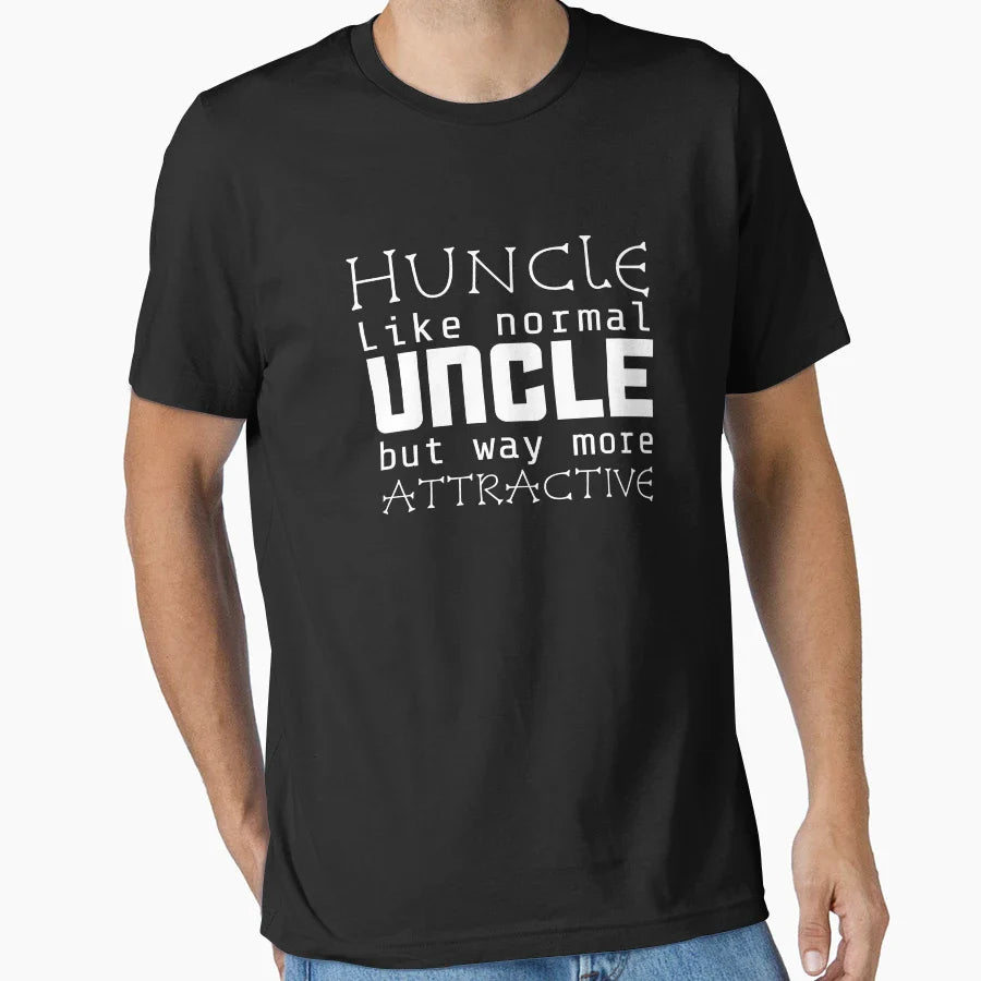 Huncle Like Normal Uncle But Way More T-Shirt - Unique Graphic Unisex