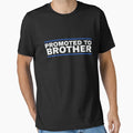Promoted To Brother T-Shirt - Trendy Graphic for Adults