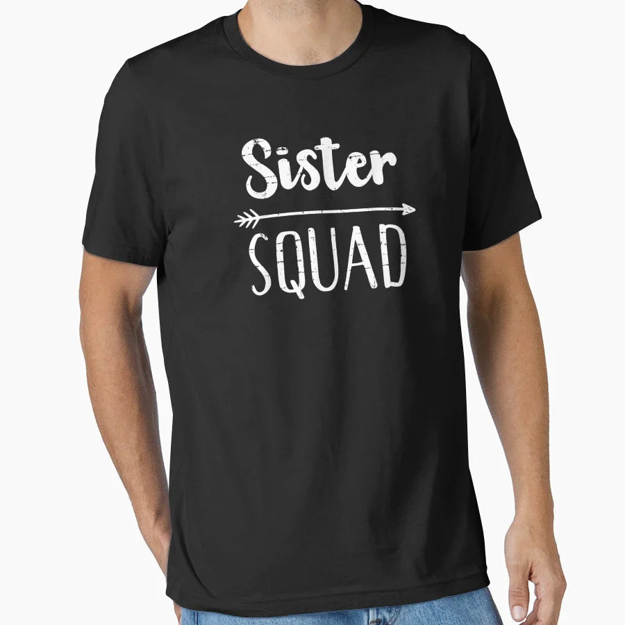 Sister Squad T-Shirt - Graphic Print Unisex