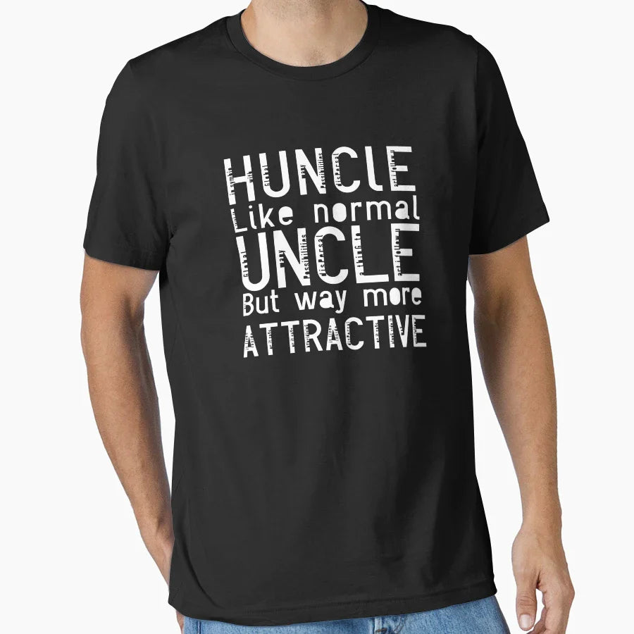 Huncle Like Normal Uncle But Way More T-Shirt - Novelty Apparel Unisex