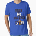 Best Big Brother Ever Older Sibling T-Shirt - Custom Art Print Unisex
