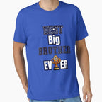 Best Big Brother Ever Older Sibling T-Shirt - Custom Art Print Unisex