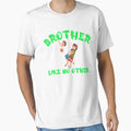 Brother Like No Other Green T-Shirt - Novelty Apparel for Adults