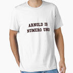 Arnold Is Numero Uno Arnold T-Shirt - Fun Novelty Design Men Women