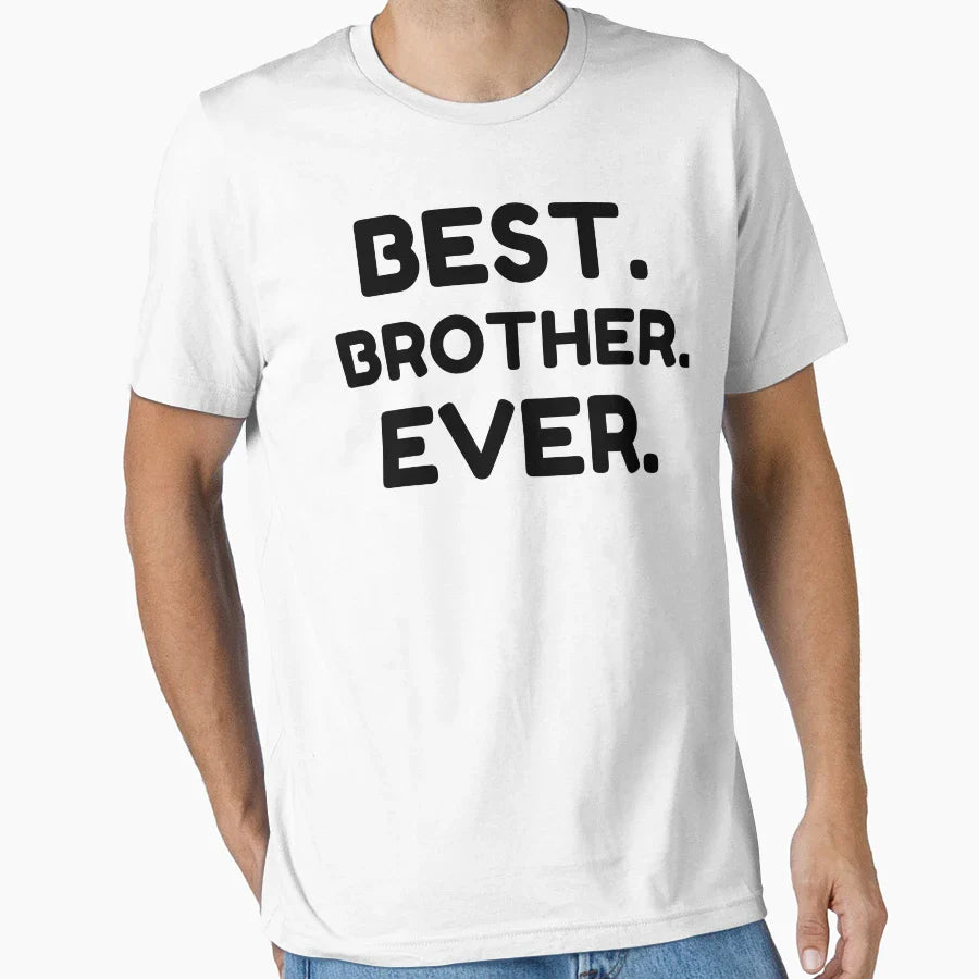 Best Brother Ever T-Shirt - Unique Graphic Unisex