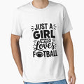 Just Who Loves Football T-Shirt - Novelty Apparel Men Women