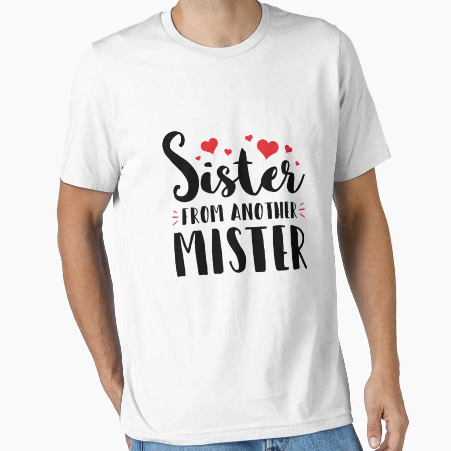 Sister From Another Mister Best T-Shirt - Minimalist Print for Adults