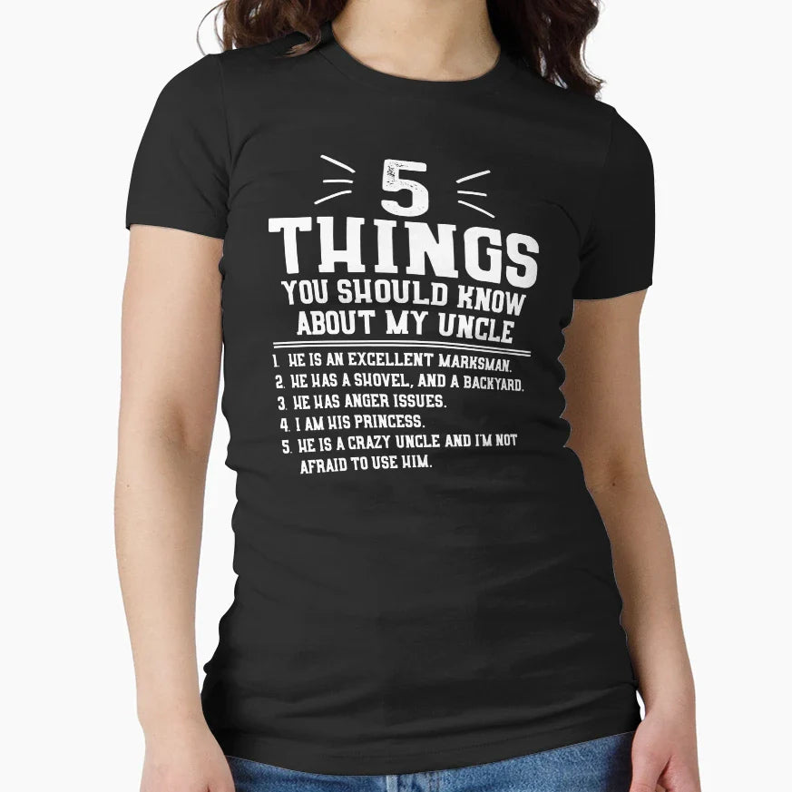 5 Things You Should Know About My Uncle T-Shirt - Graphic Print for Adults