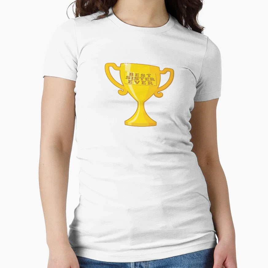 Best Sister Ever T-Shirt - Novelty Apparel for Adults