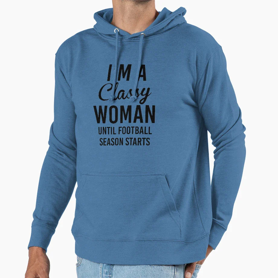 Im Classy Until Football Season Hoodie - Aesthetic Graphic for Adults
