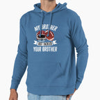 My Brother Just Tackled Your Brother Hoodie - Aesthetic Graphic Men Women