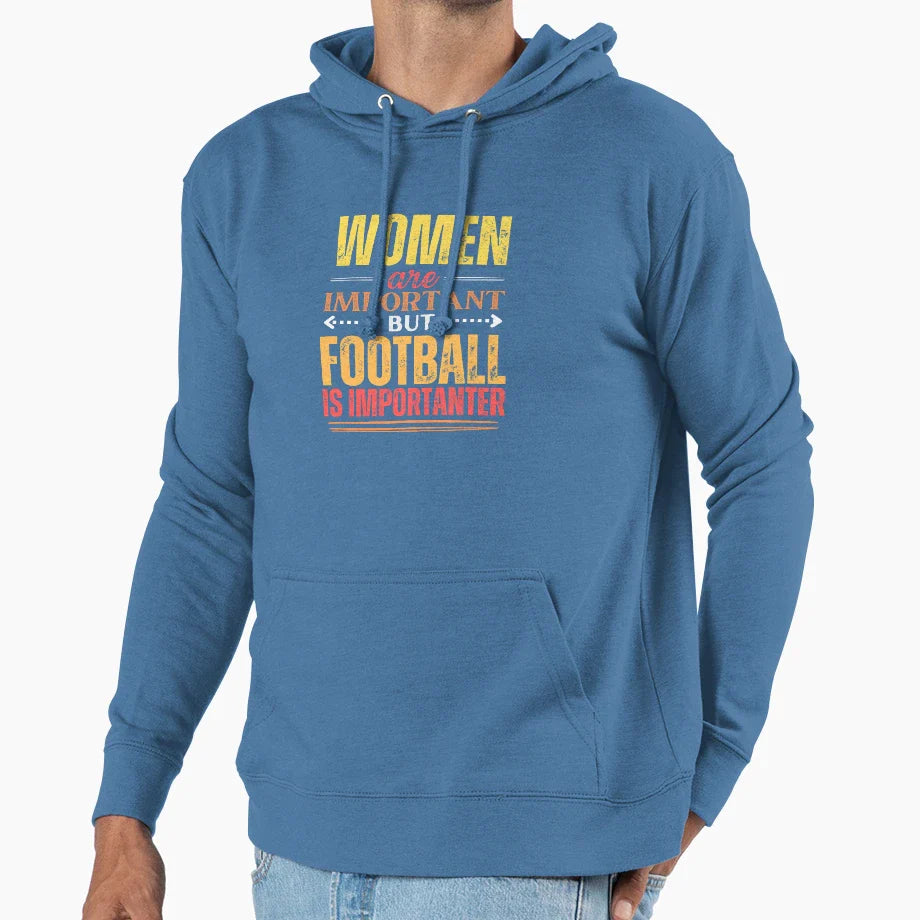 Are Important But Football Is More Hoodie - Trendy Graphic Men Women