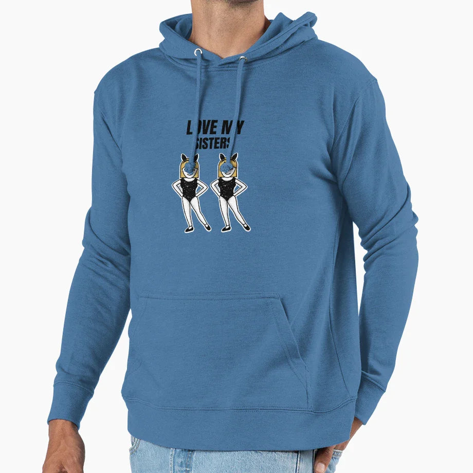 Love My Sister Sisters Day Hoodie - Novelty Apparel Unisex