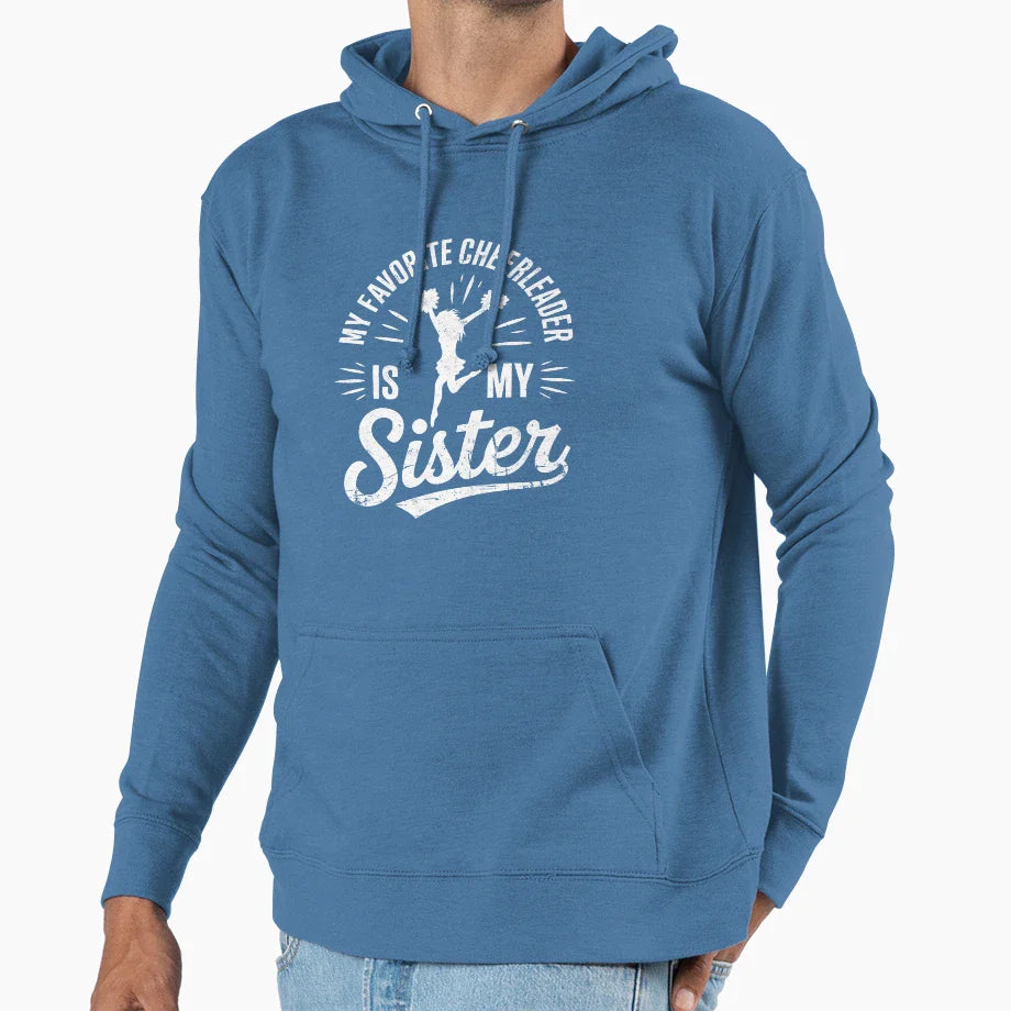 My Favorite Cheerleader Is My Sister Hoodie - Aesthetic Graphic for Adults