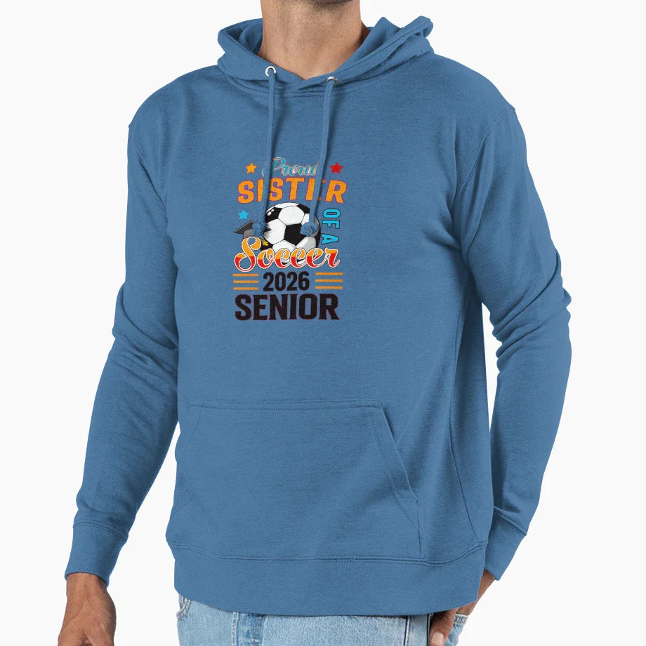 Proud Sister Soccer Senior 2026 Hoodie - Trendy Graphic for Adults
