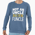 I Am Funcle Funny Uncle Sweatshirt - Aesthetic Graphic Men Women