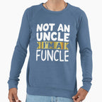 I Am Funcle Funny Uncle Sweatshirt - Aesthetic Graphic Men Women