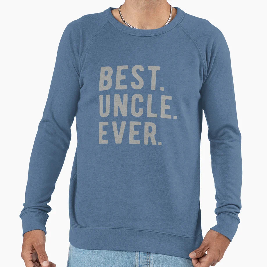 Best Uncle Ever Sweatshirt - Casual Everyday Wear for Adults