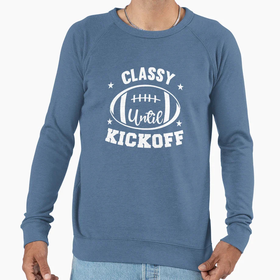 Classy Until Kickoff Sweatshirt - Aesthetic Graphic for Adults