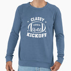 Classy Until Kickoff Sweatshirt - Aesthetic Graphic for Adults