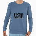Soccer Sister T-Shirt - Fun Novelty Design Unisex