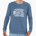Funny Football Players Have Sweatshirt - Novelty Apparel for Adults