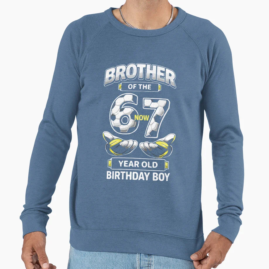 I Was 6 Now Im 7 Soccer Sweatshirt - Casual Everyday Wear for Adults