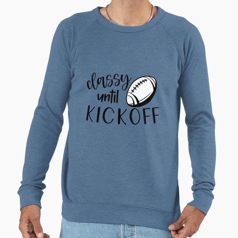 Classy Until Kickoff Game Day Sweatshirt - Streetwear Style Men Women