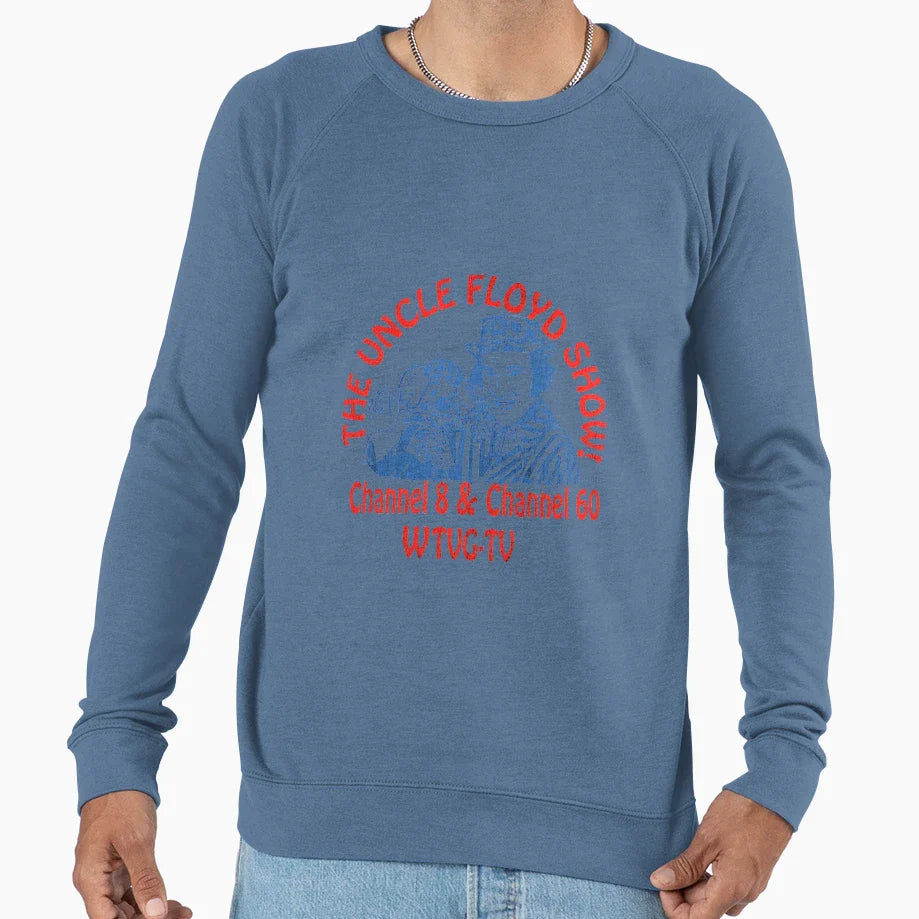 Uncle Floyd Sweatshirt - Fun Novelty Design Men Women