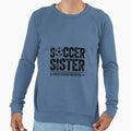 Soccer Sister Cheer Squad Certified Sweatshirt - Minimalist Print Men Women