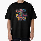 Like Football Too T-Shirt - Graphic Print Men Women