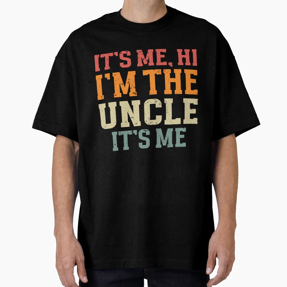 Its Me Hi Im Uncle Its Me Matching Uncle T-Shirt - Trendy Graphic Men Women