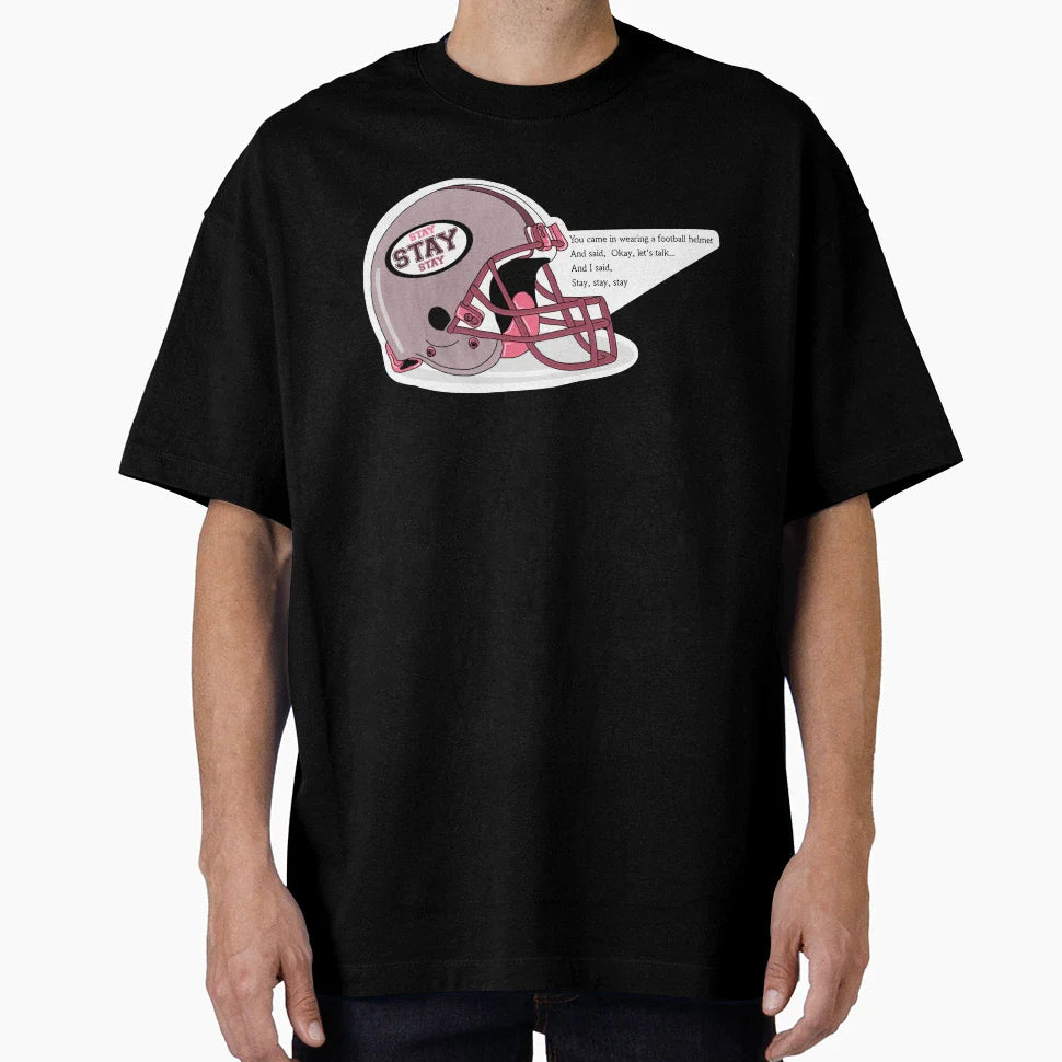 Stay Stay Stay T-Shirt - Trendy Graphic Unisex