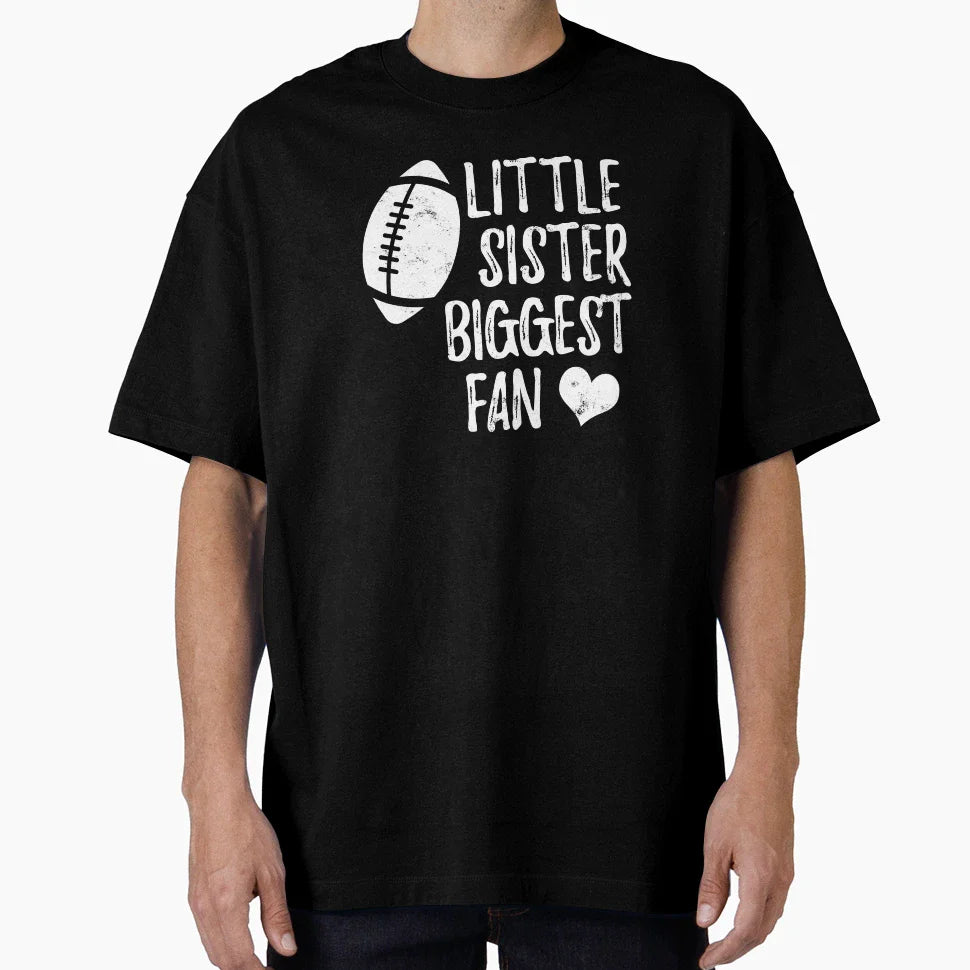 Little Sister Biggest Fan T-Shirt - Graphic Print Men Women