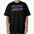 Gen X Uncle Like Regular Uncle But T-Shirt - Fun Novelty Design Unisex