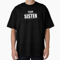 Team Sister T-Shirt - Graphic Print for Adults