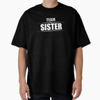 Team Sister T-Shirt - Graphic Print for Adults
