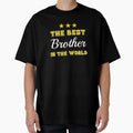 Best Brother Brother T-Shirt - Custom Art Print Men Women