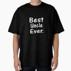 Best Uncle Ever T-Shirt - Minimalist Print Unisex