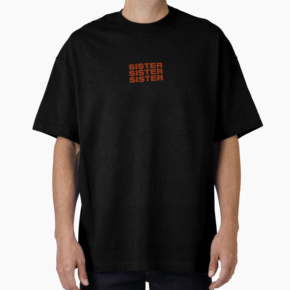 Sister Sister Sister T-Shirt - Graphic Print for Adults