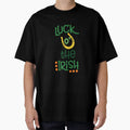 Luck O Irish Funny Patricks Day T-Shirt - Casual Everyday Wear Men Women