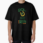 Luck O Irish Funny Patricks Day T-Shirt - Casual Everyday Wear Men Women