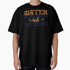 Sister Is Our First Friend And Second T-Shirt - Custom Art Print Unisex