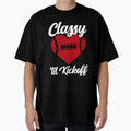 Classy Until Kickoff Funny Football Fan T-Shirt - Unique Graphic Unisex