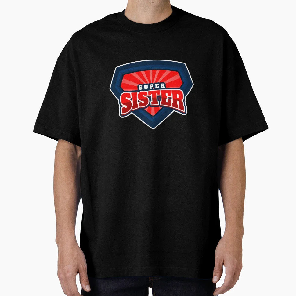 Super Sister T-Shirt - Aesthetic Graphic for Adults