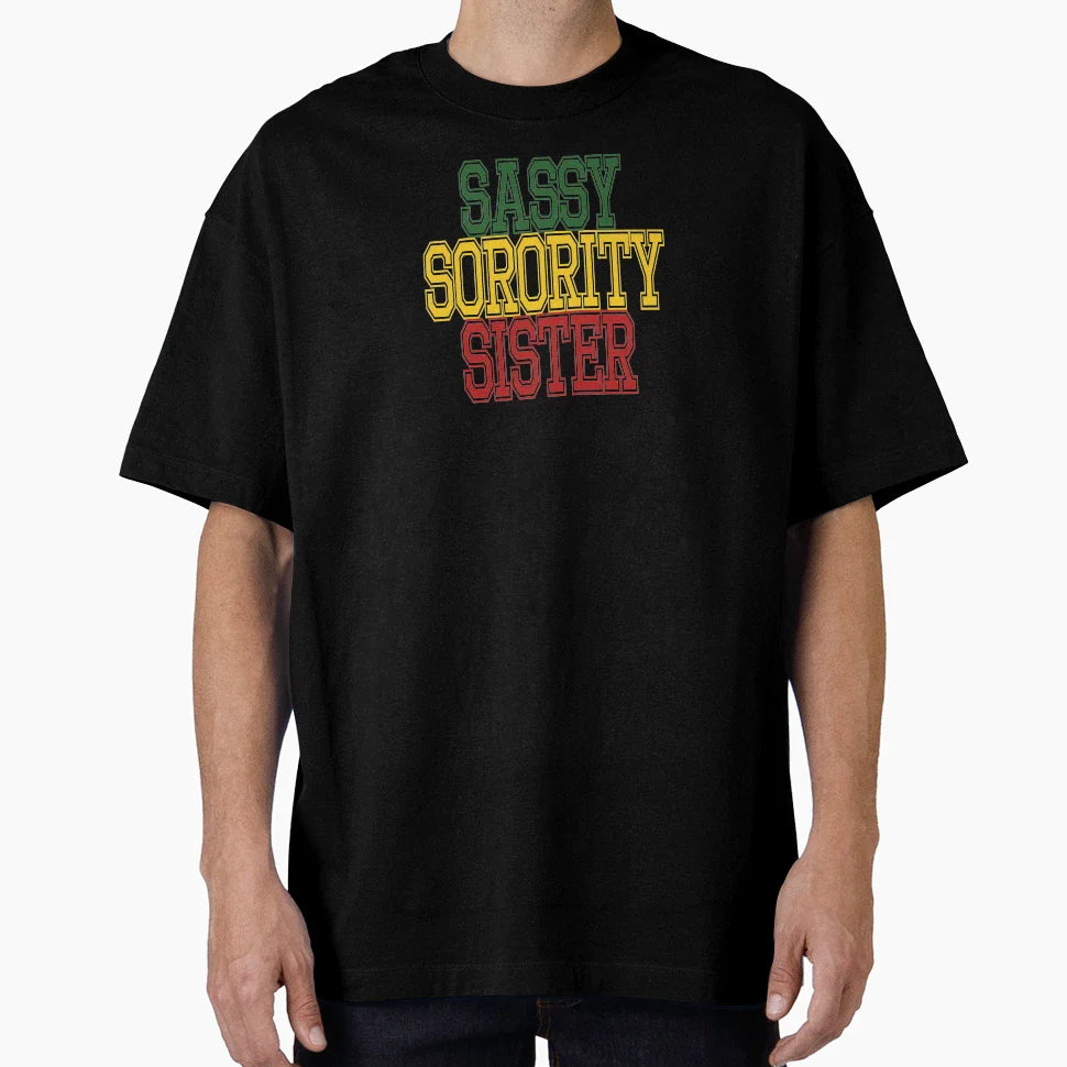 Sassy Sorority Sister T-Shirt - Casual Everyday Wear for Adults